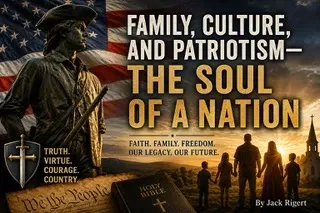 Family, Culture, and Patriotism—The Soul of a Nation